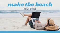 Make the Beach Your Office